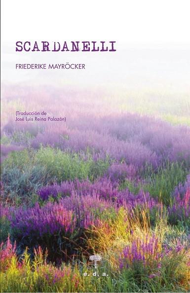 SCARDANELLI | 9788492821686 | MAYRÖCKER, FRIEDERIKE | Llibreria L'Odissea - Libreria Online de Vilafranca del Penedès - Comprar libros