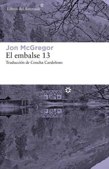 EL EMBALSE 13 | 9788417007942 | MCGREGOR, JON | Llibreria L'Odissea - Libreria Online de Vilafranca del Penedès - Comprar libros