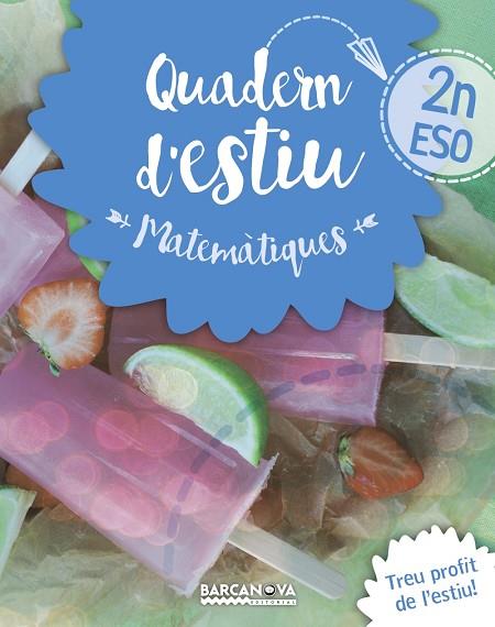 QUADERN D'ESTIU MATEMÀTIQUES 2N ESO | 9788448940201 | GIL, LOURDES/MARÍN, MANEL | Llibreria Online de Vilafranca del Penedès | Comprar llibres en català