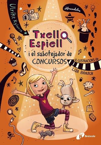 TXELL ESPIELL 3 TXELL ESPIELL I EL SABOTEJADOR DE CONCURSOS | 9788499068091 | RYLANCE, ULRIKE | Llibreria Online de Vilafranca del Penedès | Comprar llibres en català