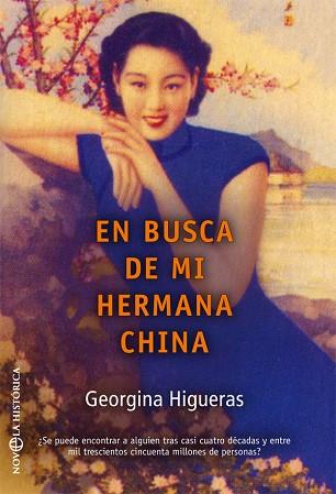 EN BUSCA DE MI HERMANA CHINA | 9788491642800 | HIGUERAS, GEORGINA | Llibreria Online de Vilafranca del Penedès | Comprar llibres en català