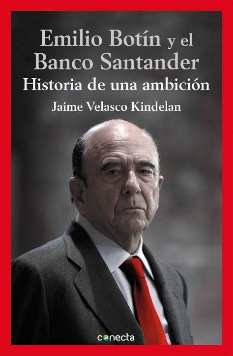 EMILIO BOTÍN Y EL BANCO SANTANDER | 9788416029112 | VELASCO, JAIME | Llibreria Online de Vilafranca del Penedès | Comprar llibres en català