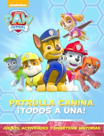 PATRULLA CANINA TODOS A UNA ! ( PAW PATROL LIBRO REGALO ) | 9788448844462 | NICKELODEON | Llibreria Online de Vilafranca del Penedès | Comprar llibres en català