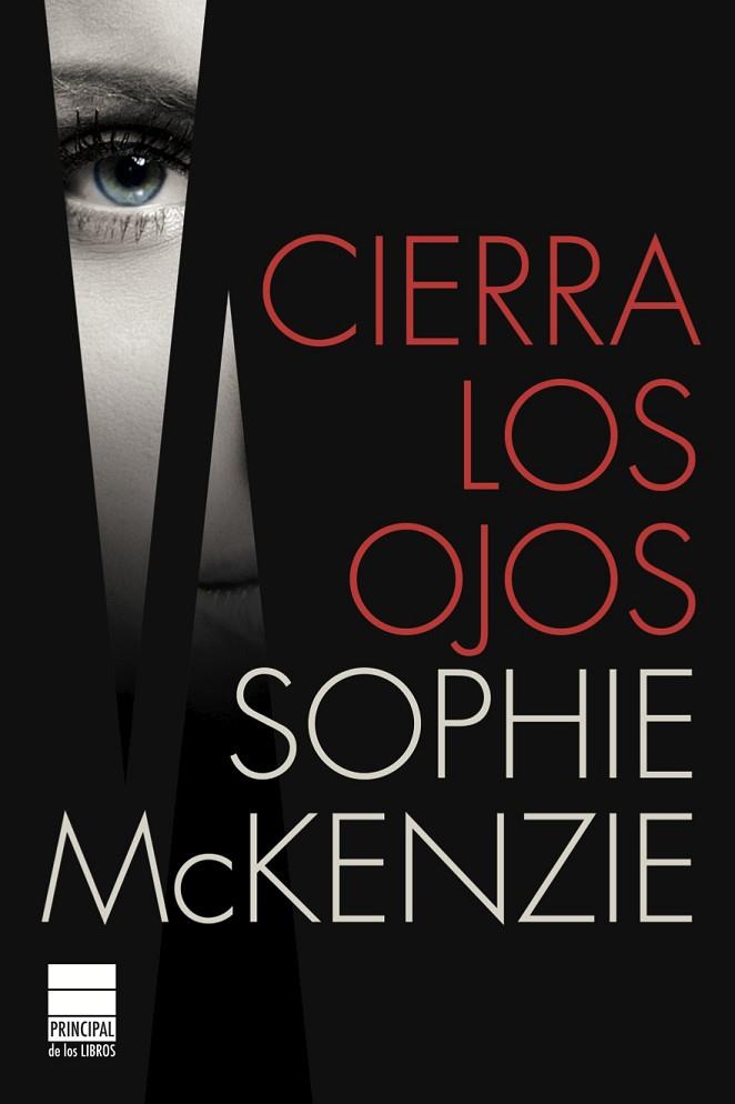 CIERRA LOS OJOS | 9788493971809 | MCKENZIE, SOPHIE | Llibreria L'Odissea - Libreria Online de Vilafranca del Penedès - Comprar libros