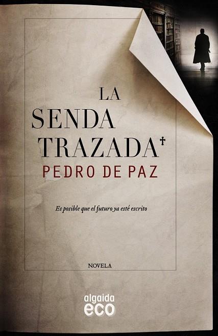 LA SENDA TRAZADA | 9788490673515 | DE PAZ, PEDRO | Llibreria Online de Vilafranca del Penedès | Comprar llibres en català