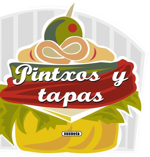 PINTXOS Y TAPAS | 9788467716757 | VV.AA. | Llibreria Online de Vilafranca del Penedès | Comprar llibres en català