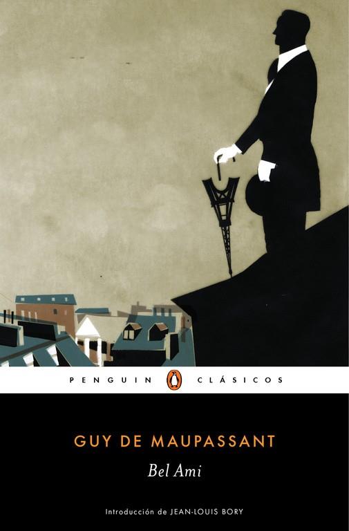 BEL AMI | 9788491050544 | MAUPASSANT, GUY DE | Llibreria Online de Vilafranca del Penedès | Comprar llibres en català