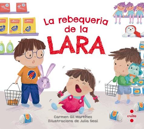 LA REBEQUERIA DE LA LARA | 9788466144070 | GIL MARTÍNEZ, CARMEN | Llibreria Online de Vilafranca del Penedès | Comprar llibres en català