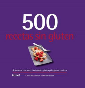 500 RECETAS SIN GLUTEN ( 2024 ) | 9788410048751 | BECKERMAN, CAROL | Llibreria Online de Vilafranca del Penedès | Comprar llibres en català