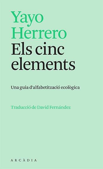 ELS CINC ELEMENTS | 9788412745726 | HERRERO, YAYO | Llibreria Online de Vilafranca del Penedès | Comprar llibres en català