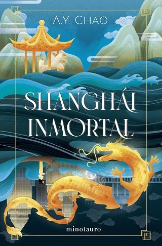 SHANGHÁI INMORTAL | 9788445016947 | CHAO, A.Y. | Llibreria Online de Vilafranca del Penedès | Comprar llibres en català