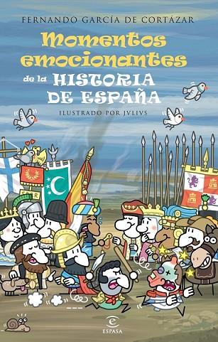 MOMENTOS EMOCIONANTES DE LA HISTORIA DE ESPAÑA | 9788467039924 | GARCIA DE CORTAZAR, FERNAND0 | Llibreria Online de Vilafranca del Penedès | Comprar llibres en català