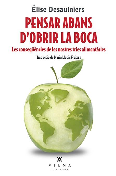 PENSAR ABANS D'OBRIR LA BOCA | 9788483309643 | DESAULNIERS, ÉLISE | Llibreria Online de Vilafranca del Penedès | Comprar llibres en català