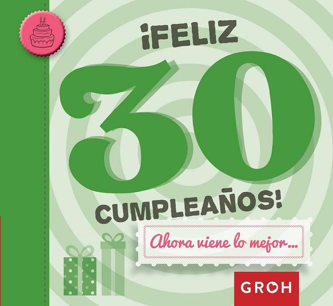 FELIZ 30 CUMPLEAÑOS | 9788490680209 | GROH | Llibreria Online de Vilafranca del Penedès | Comprar llibres en català