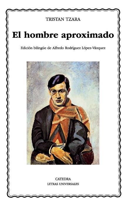 EL HOMBRE APROXIMADO | 9788437632216 | TZARA, TRISTAN | Llibreria L'Odissea - Libreria Online de Vilafranca del Penedès - Comprar libros