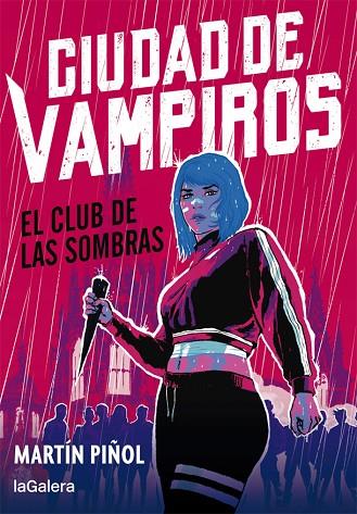 CIUDAD DE VAMPIROS 1. EL CLUB DE LAS SOMBRAS | 9788424670672 | MARTÍN PIÑOL | Llibreria Online de Vilafranca del Penedès | Comprar llibres en català