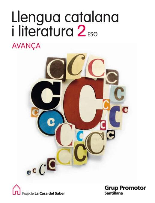 LLENGUA CATALANA I LITERATURA 2 ESO AVANÇA LA CASA DEL SABER | 9788479189426 | VARIOS AUTORES | Llibreria Online de Vilafranca del Penedès | Comprar llibres en català