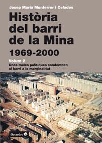 HISTÒRIA DEL BARRI DE LA MINA ( 1969 - 2000 ) | 9788499215235 | MONFERRER, JOSEP MARIA | Llibreria Online de Vilafranca del Penedès | Comprar llibres en català