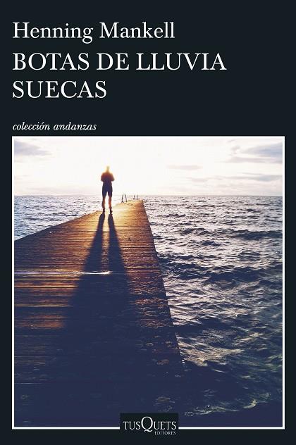 BOTAS DE LLUVIA SUECAS | 9788490663202 | MANKELL, HENNING  | Llibreria L'Odissea - Libreria Online de Vilafranca del Penedès - Comprar libros
