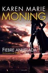 FIEBRE ANELADA | 9788492617777 | MONING, KAREN MARIE | Llibreria L'Odissea - Libreria Online de Vilafranca del Penedès - Comprar libros