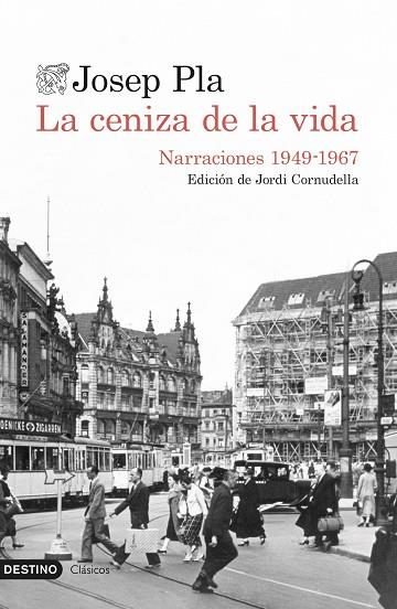 LA CENIZA DE LA VIDA | 9788423360437 | PLA, JOSEP | Llibreria L'Odissea - Libreria Online de Vilafranca del Penedès - Comprar libros