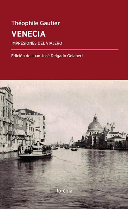 VENECIA | 9788416247479 | GAUTIER, THÉOPHILE | Llibreria Online de Vilafranca del Penedès | Comprar llibres en català