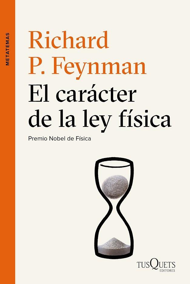 EL CARÁCTER DE LA LEY FÍSICA | 9788490661673 | FEYNMAN, RICHARD P | Llibreria Online de Vilafranca del Penedès | Comprar llibres en català