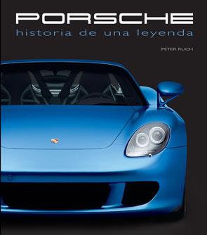 PORSCHE HISTORIA DE UNA LEYENDA | 9788415372844 | RUCH, PETER | Llibreria Online de Vilafranca del Penedès | Comprar llibres en català