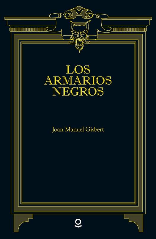 LOS ARMARIOS NEGROS | 9788491221432 | GISBERT, JOAN MANUEL | Llibreria Online de Vilafranca del Penedès | Comprar llibres en català