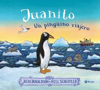 JUANITO UN PINGÜINO VIAJERO | 9788469641538 | DONALDSON, JULIA/SCHEFFLER, AXEL | Llibreria Online de Vilafranca del Penedès | Comprar llibres en català