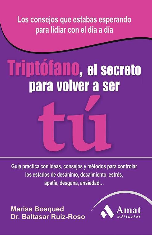 TRIPTOFANO EL SECRETO PARA VOLVER A SER TU | 9788497355728 | AA.VV. | Llibreria Online de Vilafranca del Penedès | Comprar llibres en català