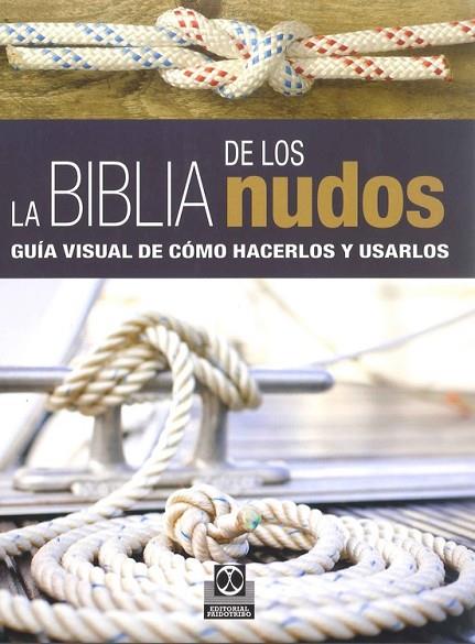 LA BIBLIA DE LOS NUDOS. GUÍA VISUAL DE CÓMO HACERLOS Y USARLOS (COLOR) | 9788499104690 | COMPTON, NIC | Llibreria Online de Vilafranca del Penedès | Comprar llibres en català