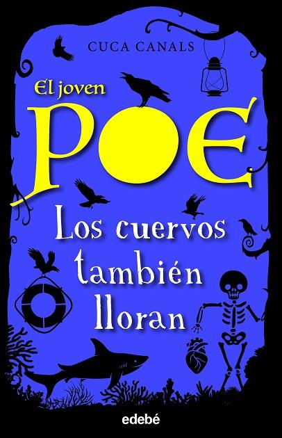 EL JOVEN POE 10: LOS CUERVOS TAMBIÉN LLORAN | 9788468356617 | CANALS, CUCA | Llibreria Online de Vilafranca del Penedès | Comprar llibres en català