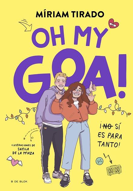 ME LLAMO GOA 3 OH MY GOA ! | 9788419522979 | TIRADO, MÍRIAM | Llibreria Online de Vilafranca del Penedès | Comprar llibres en català
