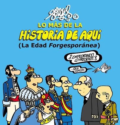 LO MÁS DE LA HISTORIA DE AQUÍ 2 ( LA EDAD FORGESPORÁNEA ) | 9788467044096 | FORGES | Llibreria Online de Vilafranca del Penedès | Comprar llibres en català