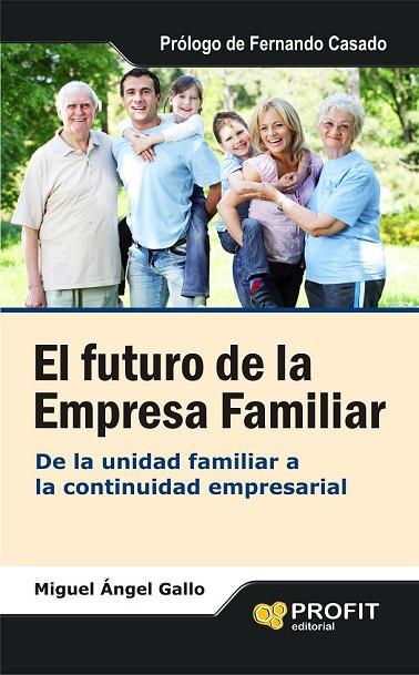 EL FUTURO DE LA EMPRESA FAMILIAR | 9788492956593 | GALLO, MIGUEL ANGEL | Llibreria L'Odissea - Libreria Online de Vilafranca del Penedès - Comprar libros