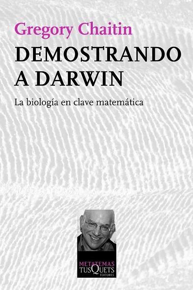 DEMOSTRANDO A DARWIN | 9788483834510 | CHAITIN, GREGORY | Llibreria Online de Vilafranca del Penedès | Comprar llibres en català