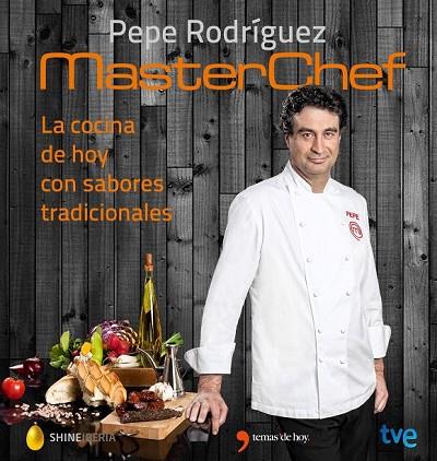 MASTERCHEF LA COCINA DE HOY CON SABORES TRADICIONALES | 9788467046557 | RODRIGUEZ, PEPE | Llibreria Online de Vilafranca del Penedès | Comprar llibres en català