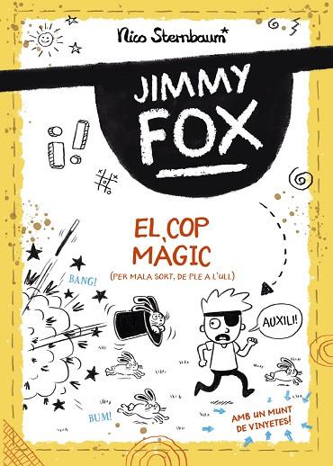 JIMMY FOX EL COP MÀGIC | 9788448960032 | STERNBAUM, NICO | Llibreria L'Odissea - Libreria Online de Vilafranca del Penedès - Comprar libros