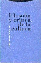 FILOSOFIA Y CRITICA DE LA CULTURA | 9788481640618 | J.A.PEREZ | Llibreria Online de Vilafranca del Penedès | Comprar llibres en català