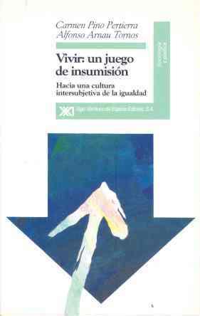 VIVIR UN JUEGO DE INSUMISION | 9788432308949 | C. PINO, A. ARNAU | Llibreria Online de Vilafranca del Penedès | Comprar llibres en català