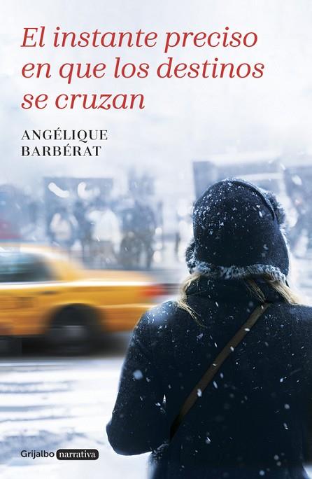 EL INSTANTE PRECISO EN QUE LOS DESTINOS SE CRUZAN | 9788425352799 | BARBERAT, ANGELIQUE | Llibreria Online de Vilafranca del Penedès | Comprar llibres en català