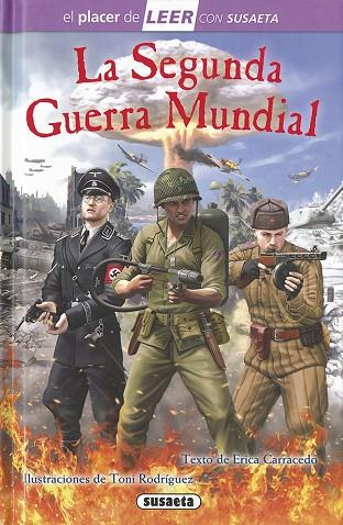 LA SEGUNDA GUERRA MUNDIAL | 9788467756180 | CARRACEDO, ERICA | Llibreria Online de Vilafranca del Penedès | Comprar llibres en català