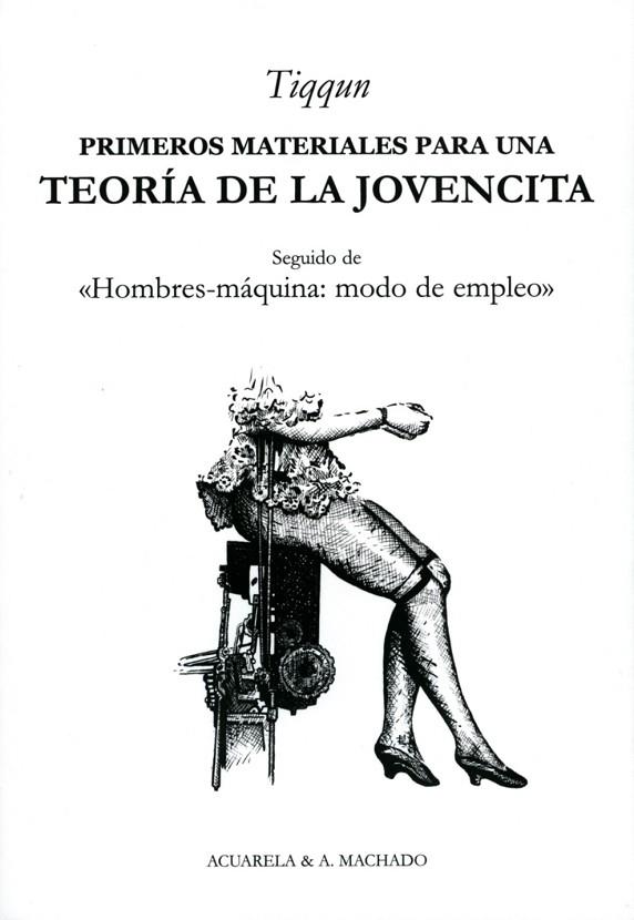 PRIMEROS MATERIALES PARA UNA TEORIA DE LA JOVENCITA | 9788477742098 | TIQQUN | Llibreria Online de Vilafranca del Penedès | Comprar llibres en català