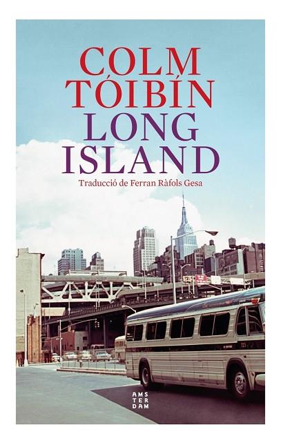 LONG ISLAND | 9788419960153 | TÓIBÍN, COLM | Llibreria Online de Vilafranca del Penedès | Comprar llibres en català