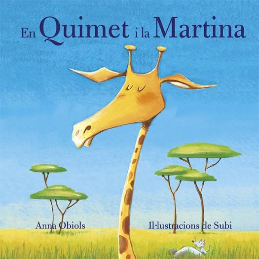 EN QUIMET I LA MARTINA | 9788424662738 | SUBI / OBIOLS, ANNA | Llibreria Online de Vilafranca del Penedès | Comprar llibres en català