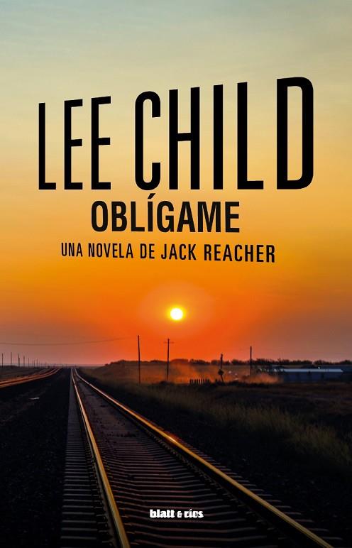 OBLÍGAME | 9788412867404 | CHILD, LEE | Llibreria Online de Vilafranca del Penedès | Comprar llibres en català