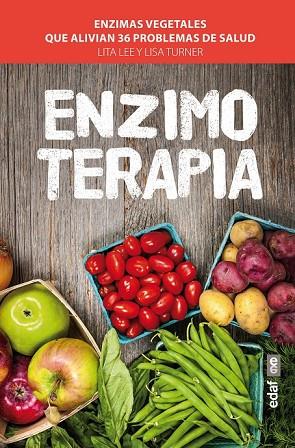 ENZIMOTERAPIA | 9788441433700 | LEE, LITA/TURNER, LISA | Llibreria L'Odissea - Libreria Online de Vilafranca del Penedès - Comprar libros