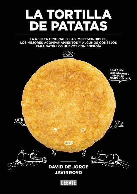 LA TORTILLA DE PATATAS | 9788499926483 | DE JORGE, DAVID | Llibreria Online de Vilafranca del Penedès | Comprar llibres en català