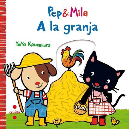 PEP & MILA A LA GRANJA | 9788466143356 | KAWAMURA, YAYO | Llibreria L'Odissea - Libreria Online de Vilafranca del Penedès - Comprar libros